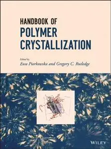 Handbook of Polymer Crystallization [Repost]