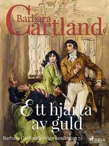 «Ett hjärta av guld» by Barbara Cartland