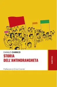 Danilo Chirico - Storia dell’antindrangheta