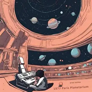 Ariel Kalma - 1977 Paris Planetarium (Remastered) (2024) [Official Digital Download 24/48]