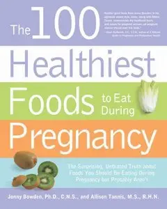 The 100 Healthiest Foods to Eat During Pregnancy (repost)