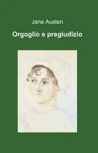 Orgoglio e pregiudizio