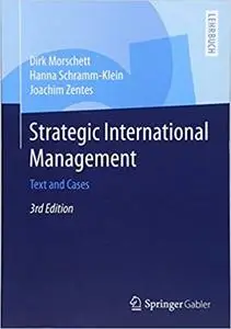 Strategic International Management: Text and Cases Ed 3