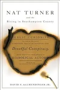 Nat Turner and the Rising in Southampton County