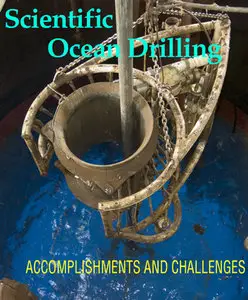 Scientific Ocean Drilling: Accomplishments and Challenges 