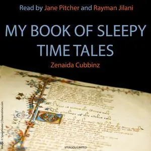 «My Book of Sleepy Time Tales» by Zenaida Cubbinz