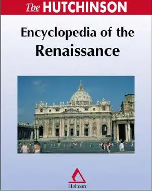 The Hutchinson Encyclopedia of the Renaissance