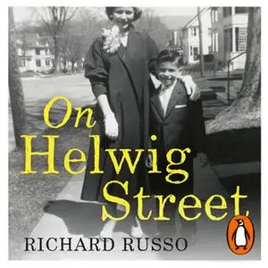 «On Helwig Street» by Richard Russo