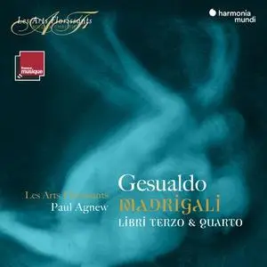 Les Arts Florissants & Paul Agnew - Gesualdo: Madrigali, Libri terzo & quarto (2021)