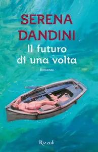 Serena Dandini - Il futuro di una volta (repost)