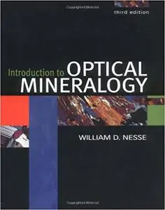 Introduction to Optical Mineralogy Ed 3