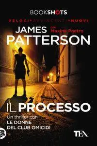 James Patterson, Maxine Paetro - Il processo