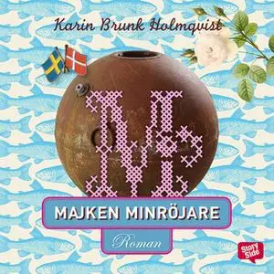 «Majken minröjare» by Karin Brunk Holmqvist