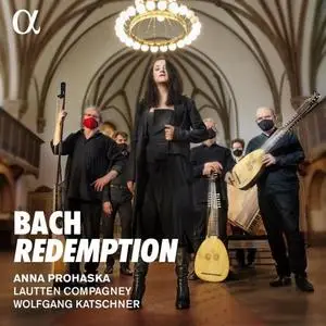 Anna Prohaska, Lautten Compagney, Wolfgang Katschner - Bach - Redemption (2020) [Official Digital Download 24/96]