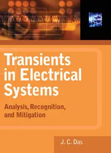 Transients in Electrical Systems: Analysis, Recognition, and Mitigation (repost)