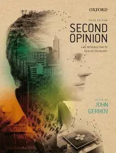Second Opinion : An Introduction to Health Sociology, 5th Edition
