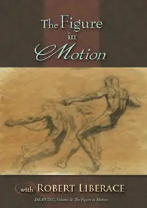 The Figure in Motion with Robert Liberace [Repost]