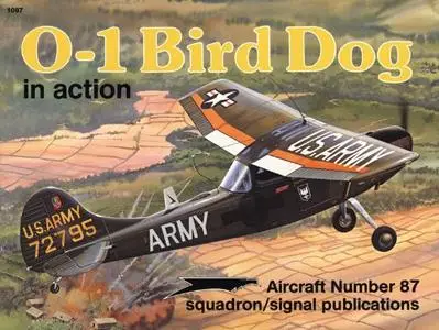 O-1 Bird Dog in action - Aircraft Number 87 (Squadron/Signal Publications 1087)