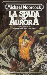 Michael Moorcock - La spada dell'aurora