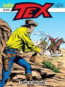 Tex. Tutto Tex 370 - Ladri di Bestiame (07-2002)