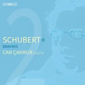 Can Çakmur - Schubert + Brahms (2024) [Official Digital Download 24/96]