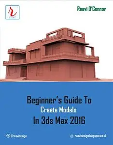 Beginner's Guide to Create Models in 3ds Max 2016 (Repost)