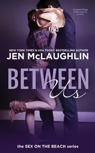 Between Us (The Sex on the Beach)