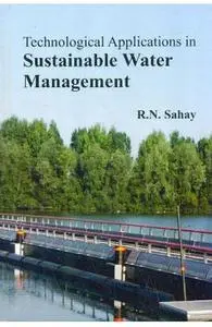 «Technological Applications in Sustainable Water Management» by R.N. Sahay