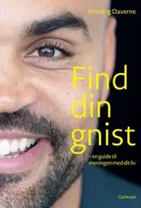 «Find din GNIST» by Henning Daverne