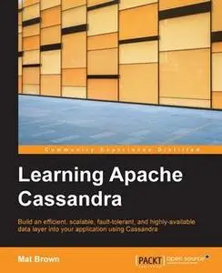 «Learning Apache Cassandra» by Mat Brown