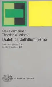 Max Horkheimer, Theodor W. Adorno - Dialettica dell'illuminismo [Repost]