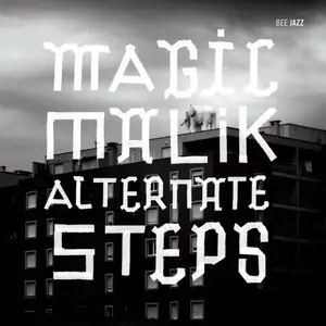Magic Malik - Alternate Steps (2012)