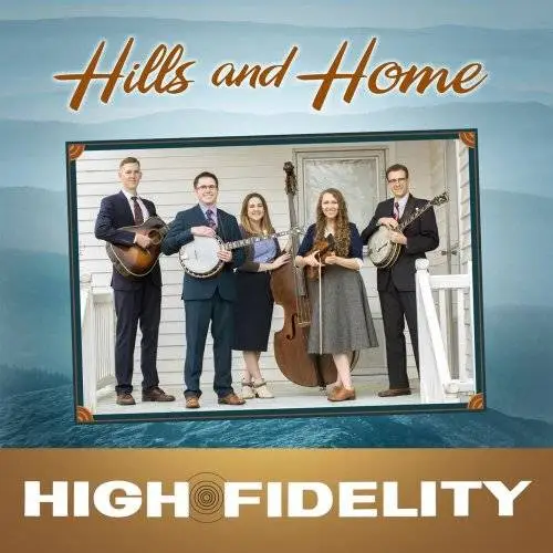 High Fidelity - Hills And Home (2018)