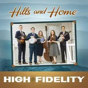 High Fidelity - Hills And Home (2018)