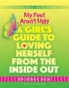 «My Feet Aren't Ugly» by Debra Beck