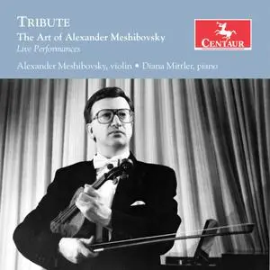 Alexander Meshibovsky & Diana Mittler - Tribute: The Art of Alexander Meshibovsky (Live) (2019)