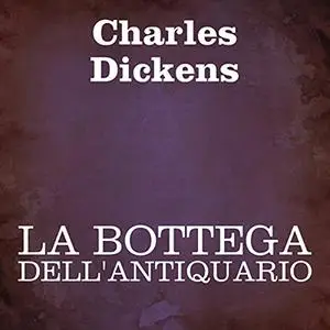 «La bottega dell'antiquario» by Charles Dickens