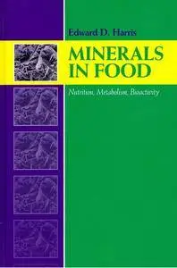Minerals in Foods: Bioactivity, Metabolism, Nutrition