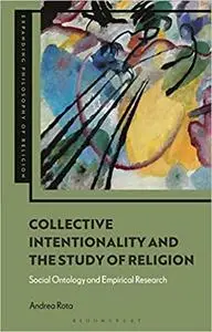 Collective Intentionality and the Study of Religion: Social Ontology and Empirical Research