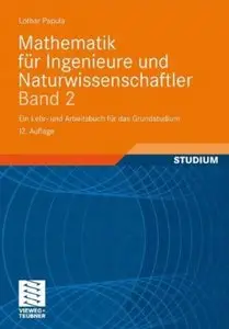 Mathematik für Ingenieure und Naturwissenschaftler Band 2: Ein Lehr- und Arbeitsbuch für das Grundstudium (Auflage: 12)