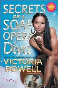 «Secrets of a Soap Opera Diva» by Victoria Rowell