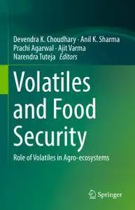 Volatiles and Food Security: Role of Volatiles in Agro-ecosystems