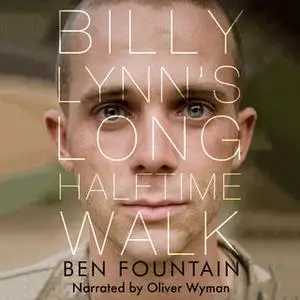 «Billy Lynn's Long Halftime Walk» by Ben Fountain