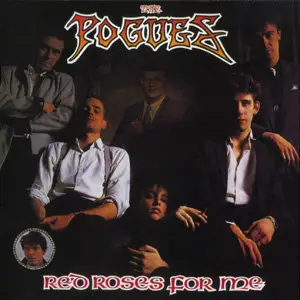 The Pogues - Red Roses For Me (1984)