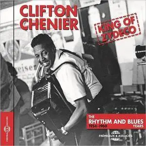 Clifton Chenier - King Of Zydeco: The Rhythm And Blues Years 1954-1960 (2017)