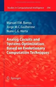 Analog Circuits and Systems Optimization based on Evolutionary Computation Techniques [Repost]