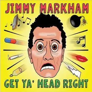 Jimmy Markham - Get Ya Head Right (2018)