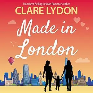 Made in London: London Romance Series, Book 6 [Audiobook]