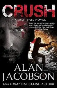 «Crush» by Alan Jacobson