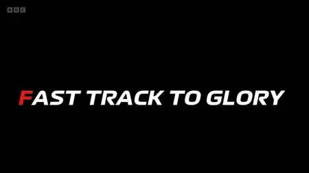 BBC Our Lives - Fast Track to Glory (2023)